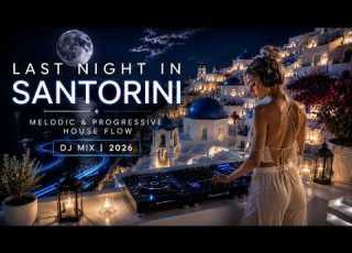  Lost In Santorini At 3AM Emotional Female Vocal Melodic Progressive House Mix 2026