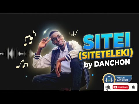 Danchon SITEI SITETELEKI Official Music Video Wimbo MPYA Usikose Utakaokupa Nguvu Mpya
