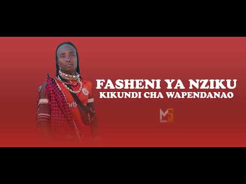 FASHENI YA NZIKU KIKUNDI CHA WAPENDANAO BY MBASHA STUDIO 2025