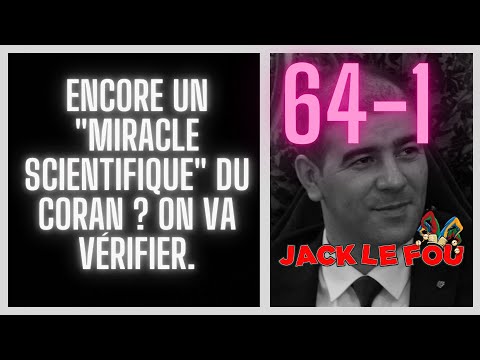 64 1 Encore Un Miracle Scientifique Du Coran On Va Vérifier