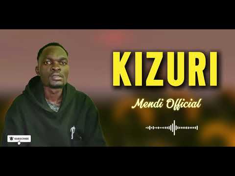 Mendi Official Kizuri Official Audio