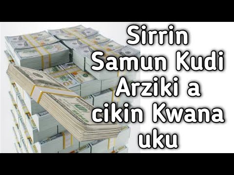 Sirrin Samun Kudi Arziki A Cikin Kwana Uku