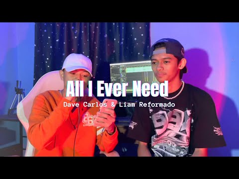 All I Ever Need Austin Mahone Liam Reformado Ft Dave Carlos Cover