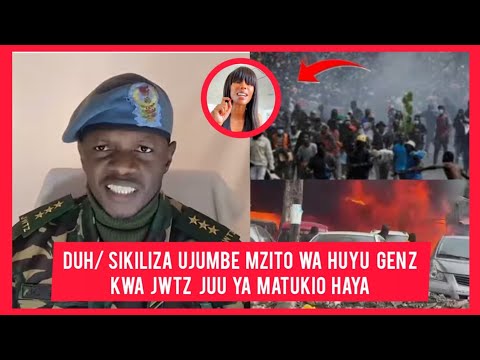 DUH SIKILIZA UJUMBE MZITO WA HUYU GEN Z KWA JWTZ JUU YA MATUKIO HAYA