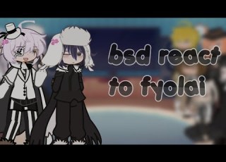  Bsd React To Fyolai 2X Speed OOC
