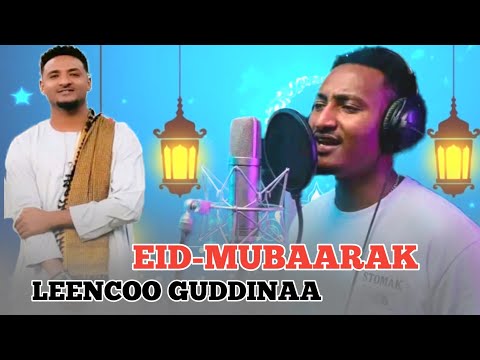 Leencoo Guddinaa Eid Mubaarak All Muslim 2026