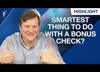  What Is The Smartest Thing To Do With A Bonus Check
