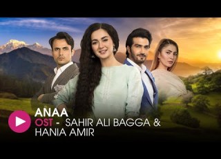 Anaa OST By Sahir Ali Bagga Hania Amir HUM Music