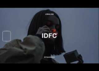 Blackbear Idfc Lyrics