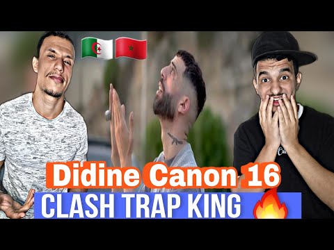 Didine Canon 16 Wach Dayem Reaction Claash Trap King