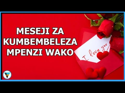 MESEJI SMS ZA KUMBEMBELEZA MPENZI WAKO VALENTINE DAY SMS