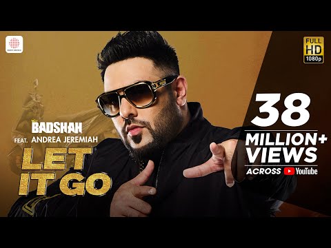 Badshah Let It Go Feat Andrea Jeremiah