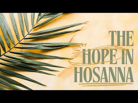 Modern Service The Hope In Hosanna March 29 2026