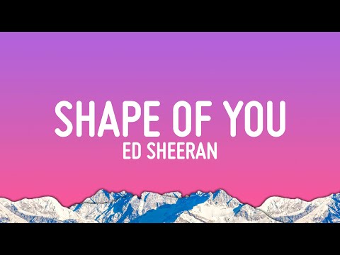 Ed Sheeran Shape Of You Lyrics
