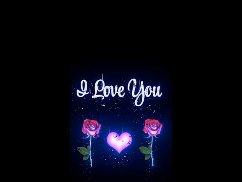 I Love You Status Video I Love You Status Shayari Love Status Videos Short