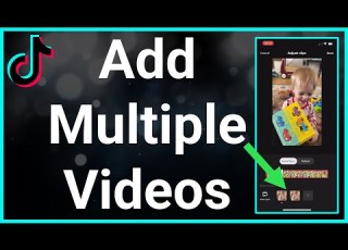 How To Add Multiple Videos On TikTok