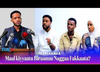 Maal Kiyyaatu Biraanuu Naggaa Fakkaata Paarlaamaa
