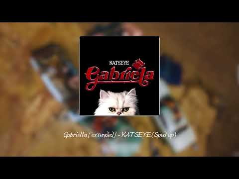 Gabriela Extended KATSEYE SPED UP