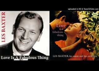  Les Baxter And His Orchestra Love Is A Fabulous Thing