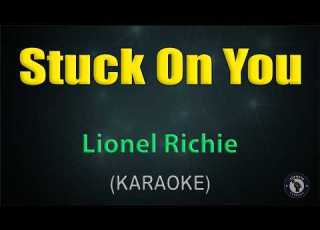 STUCK ON YOU KARAOKE Lionel Richie