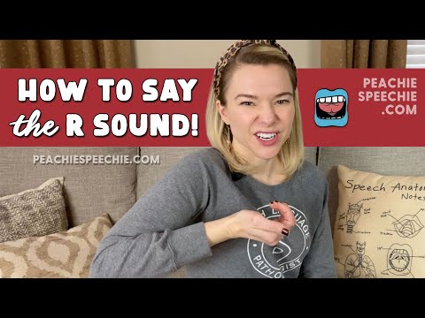 How To Say The R Sound Retroflexed By Peachie Speechie