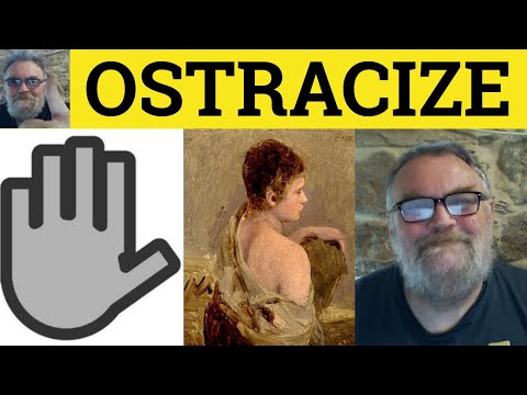 Ostracize Meaning Ostracism Examples Define Ostracize Ostracize In A Sentence Formal English