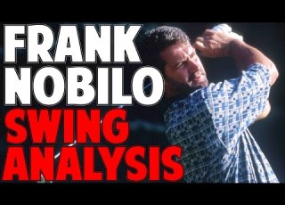 FRANK NOBILO SWING ANALYSIS