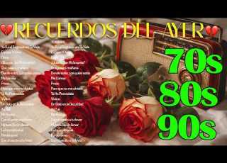Recuerdos De Un Amor Baladas De Amor Perdido 1970 1985 Música Romántica De Todos Los Tiempos
