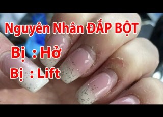  Đây Là Lý Do ĐẮP BỘT Bị Hở Bị Lift Nail Art Design Nail Tutorial