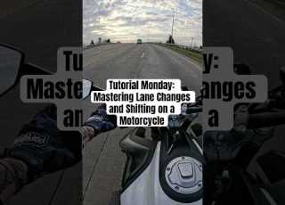  Tutorial Monday Mastering Lane Changes And Shifting On A Motorcycle