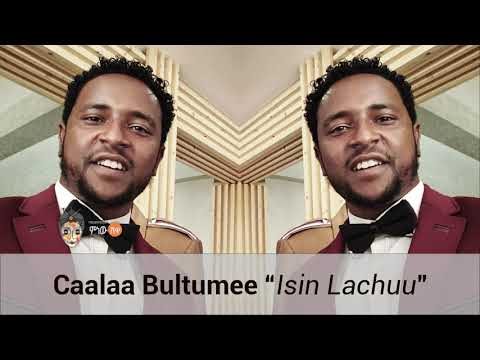 Ethiopian Music Caalaa Bultumee Isin Lachuu New Ethiopian Oromo Music 2019 Official Video
