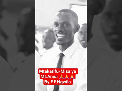 Mtakatifu Misa Ya Mt Anna By F F Ngwila Catholicchoir Choir Gospelmusic Kwayakatoliki Donbosco