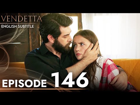 Vendetta Episode 146 English Subtitled Kan Cicekleri