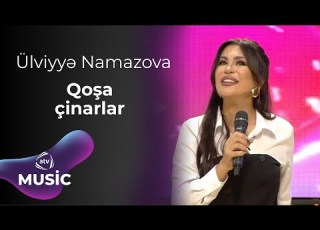  Ülviyyə Namazova Qoşa çinarlar