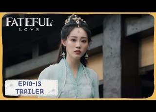  مقطع ترويجي للحلقة 10 13 الحب المؤلم Fateful Love WeTV