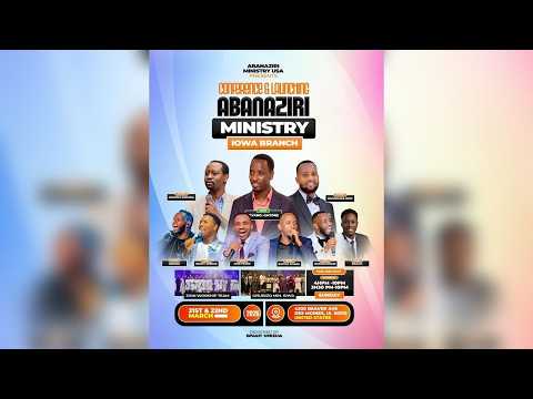 DAY 2 LAUNCHING ABANAZIRI MNISTRY IOWA Apostle HUDUMA FRANK Zikama Dismas LE 22 3 2026