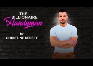  The Billionaire Handyman FULL AUDIOBOOK By Christine Kersey Clean And Wholesome Romance
