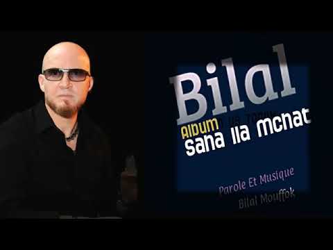 Cheb Bilal Saha Ila Mchat