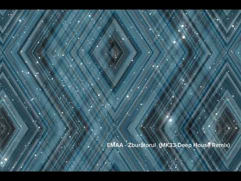 EMAA Zburătorul MK33 Deep House Remix