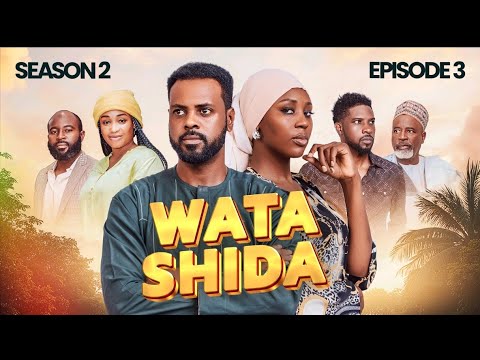 WATA SHIDA SEASON 2 EPISODE 3 Muryar Hausa Tv WATA SHIDA SEASON 2 EPISODE 3 Muryar Hausa Tv