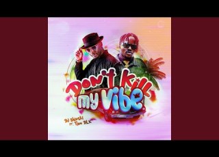 Don T Kill My Vibe Instrumentals Feat TINODLX