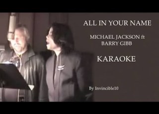 All In Your Name Karaoke Michael Jackson Ft Barry Gibb