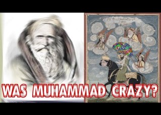  Was Prophet Muhammad Crazy A Look Inside The Mind Of Islam S Last Prophet