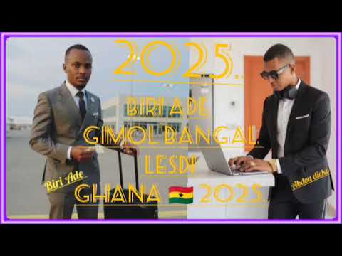 BIRI ADE GIMOL ƁANGAL LESDI GHANA