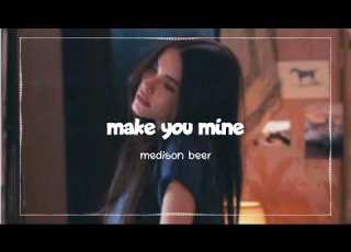  Make You Mine Medison Beer Edit Audio