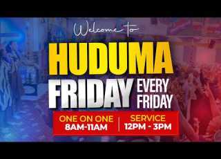  𝗪𝗘𝗟𝗖𝗢𝗠𝗘 𝗧𝗢 𝗢𝗨𝗥 𝟯4th HUDUMA FRIDAY 𝗦𝗘𝗥𝗩𝗜𝗖𝗘 𝗪𝗜𝗧𝗛 𝗕𝗜𝗦𝗛𝗢𝗣 𝗠𝗪𝗔𝗡𝗚𝗜 𝗭𝗔𝗞𝗔𝗬𝗢
