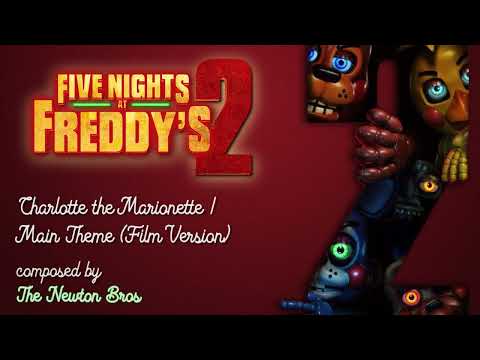 Five Nights At Freddy S 2 Main Theme Film Version