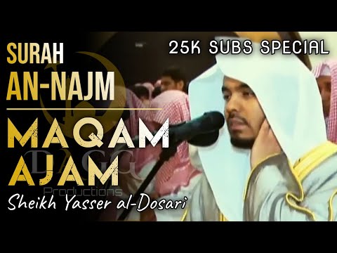 Surah An Najm Maqam Ajam 25K SubsSpecial Old Is Gold Sheikh Yasser Al Dosari ياسر الدوسري Surah An Najm Maqam Ajam 25K SubsSpecial Old Is Gold Sheikh Yasser Al Dosari ياسر الدوسري