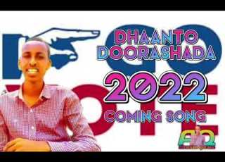  Dhaanto Doorashada Coming Song Abwaan Qorane Fadlan Subscribe Saar