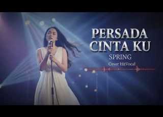  Persada Cintaku Spring By HitVoval Lagu Viral Enak Didengar